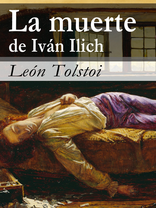 Detalles del título La muerte de Iván Ilich de León  Tolstoi - Lista de espera